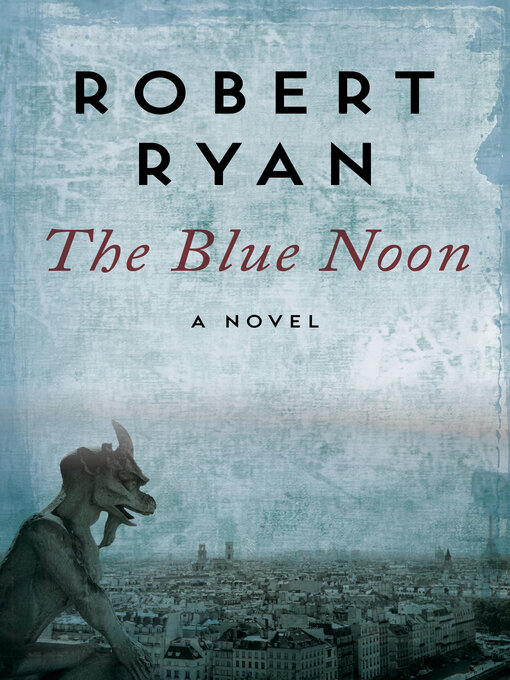 Title details for Blue Noon by Robert Ryan - Available